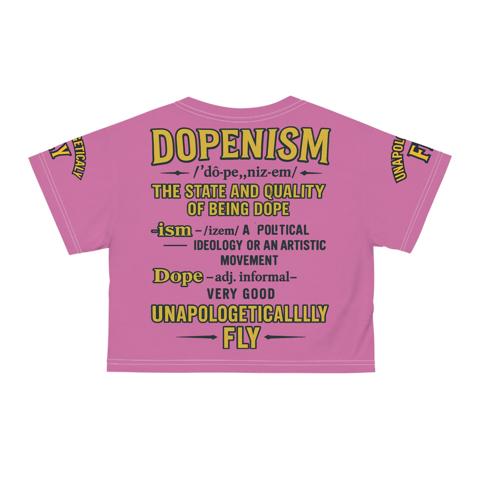 “Unapologetically Fly” DOPENISM Crop Tee | Colorful Graphic T-Shirt for Free Spirits, Trendy Apparel, Unique Gifts, Festival Wear, Street Style