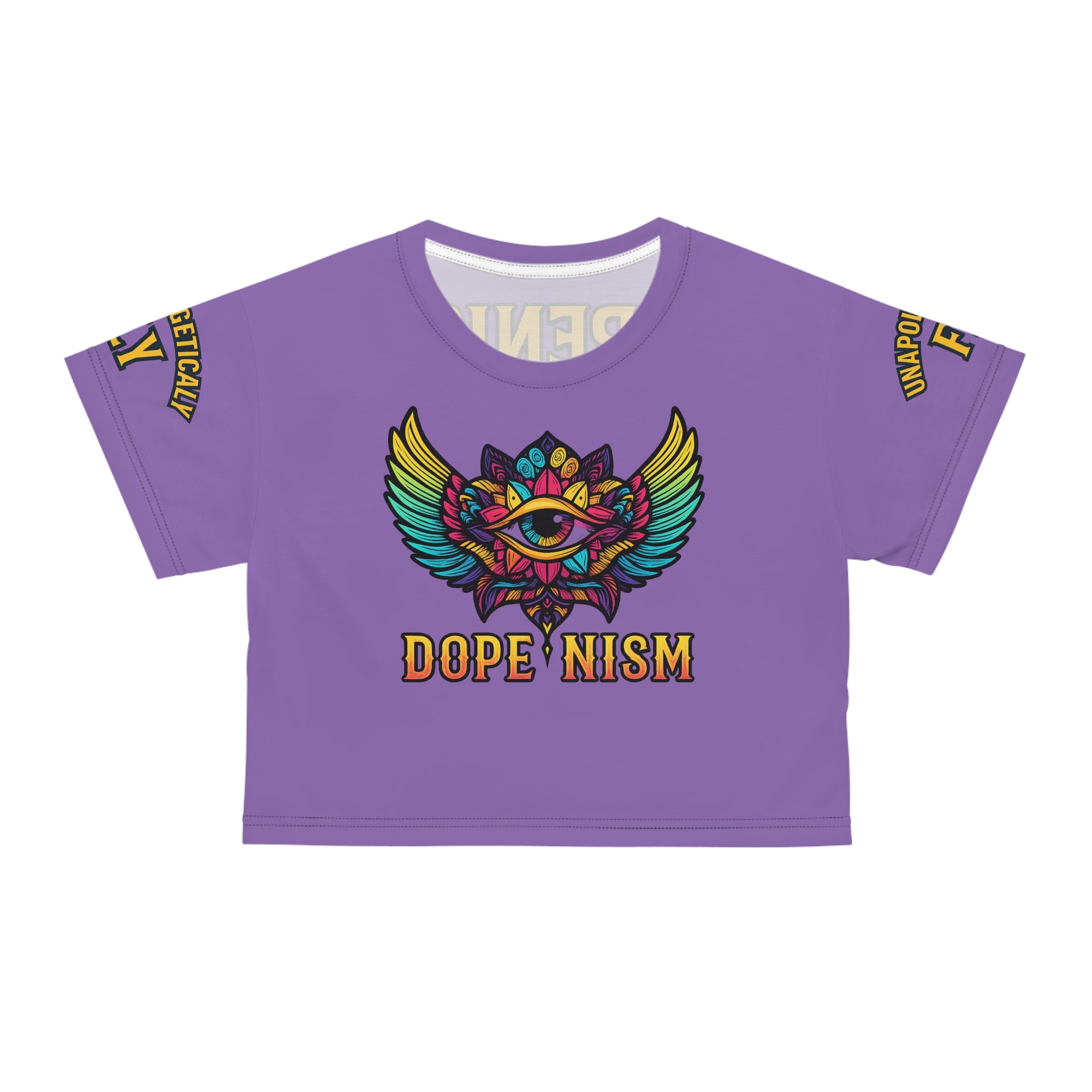 “Unapologetically Fly” DOPENISM Crop Tee | Colorful Graphic T-Shirt for Free Spirits, Trendy Apparel, Unique Gifts, Festival Wear, Street Style