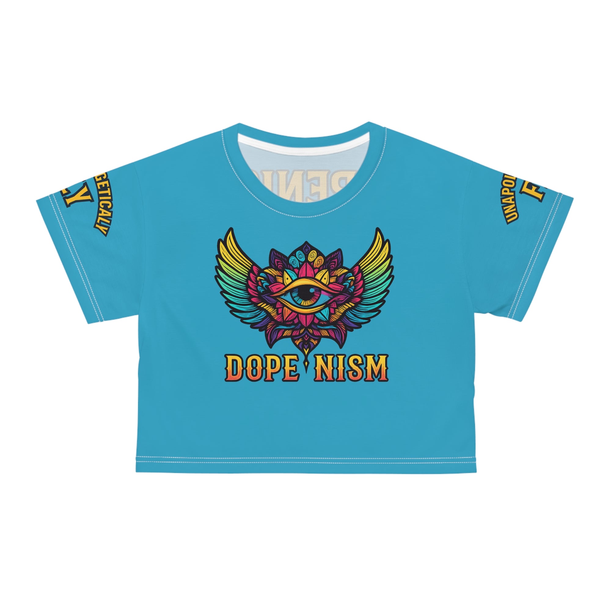 “Unapologetically Fly” DOPENISM Crop Tee | Colorful Graphic T-Shirt for Free Spirits, Trendy Apparel, Unique Gifts, Festival Wear, Street Style