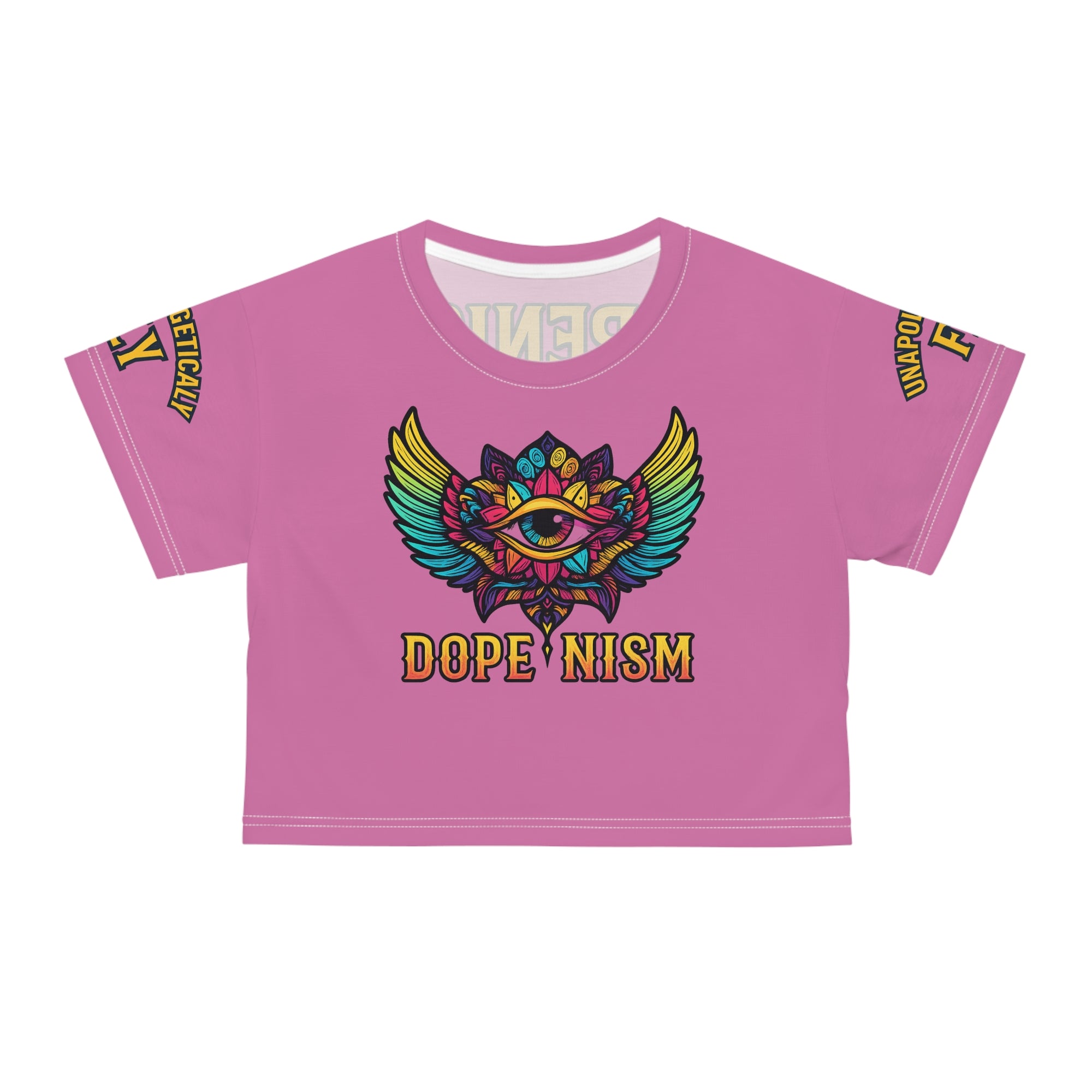 “Unapologetically Fly” DOPENISM Crop Tee | Colorful Graphic T-Shirt for Free Spirits, Trendy Apparel, Unique Gifts, Festival Wear, Street Style