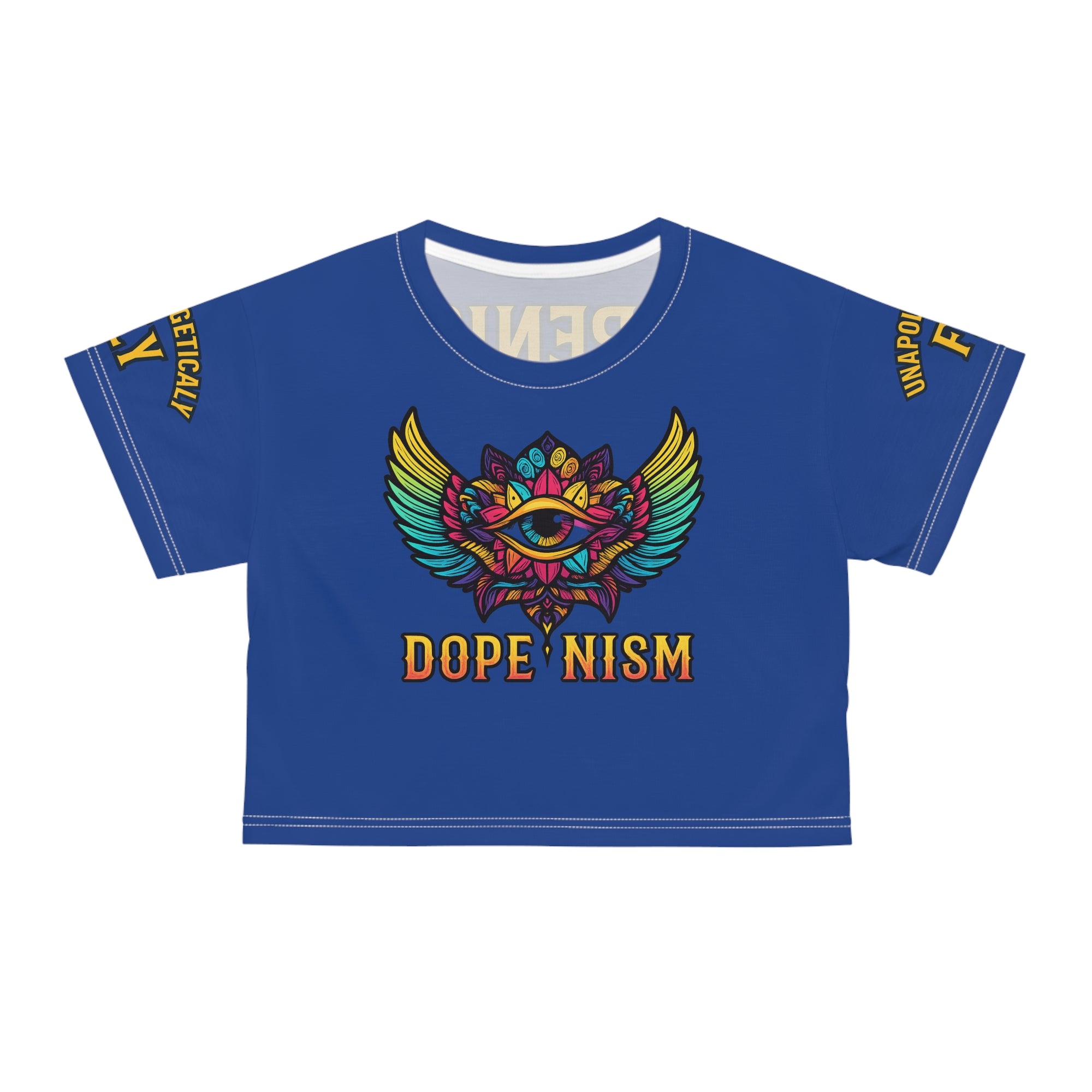 “Unapologetically Fly” DOPENISM Crop Tee | Colorful Graphic T-Shirt for Free Spirits, Trendy Apparel, Unique Gifts, Festival Wear, Street Style